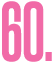60 